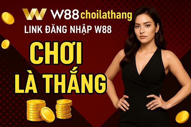 w88choilathang