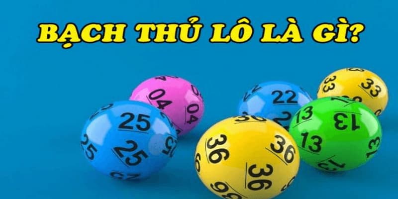 Bắt Bạch Thủ Lô Bắt Bạch Thủ Lô khái niệm cơ bản
