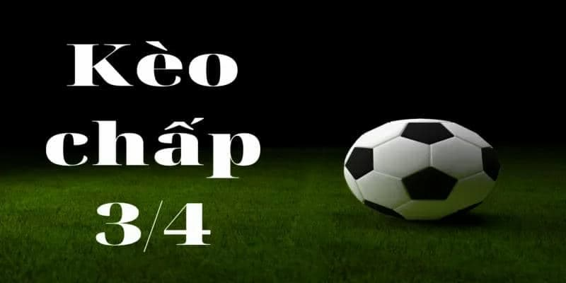 Kèo Chấp 3/4 Là Sao Tại W88VT – Giải Thích Dễ Hiểu Cho Người Mới Bắt Đầu